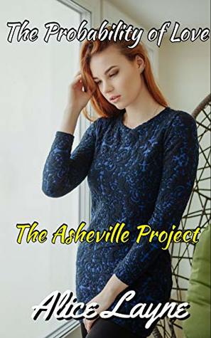 Download The Probability of Love: The Asheville Project - Alice Layne | PDF