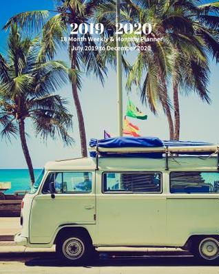 Download 2019 - 2020 18 Month Weekly & Monthly Planner July 2019 to December 2020: Volkswagen at the Beach Cars and Trucks Vol 9 Monthly Calendar with U.S./Uk/ Canadian/Christian/Jewish/Muslim Holidays- Calendar in Review/Notes 8 X 10 In. - Dazzle Book Press file in ePub