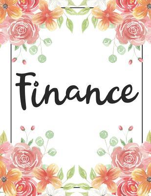 Download Finance: 100 Pages College Ruled 8.5 X 11 Notebook - 1 Subject - Flower Chic - For Students, Teachers, Ta's, Note Taking, High School, College -  | ePub