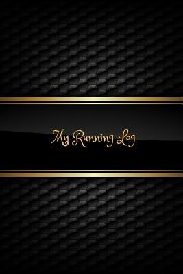 Read online My Running Log: Portable Ruining Guide Runners Training Log Book Running Dairy Journal Training Record Sheet & Exercise Progress Event Running Log - Jason Soft file in PDF