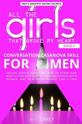 Download Conversation Casanova Skill for Men: Dating Advice Guide on How to Start and Keep a Fun and Flirty Communication with Women and in a Relationship Like a Pro - J Covey | PDF