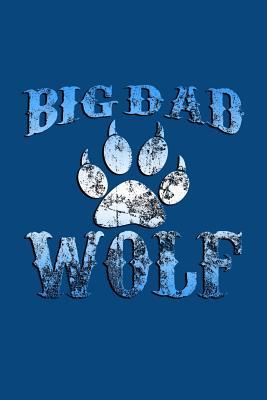 Read online Big Dad Wolf: Great Appreciation Journal for Fathers. - nathan koorey | PDF