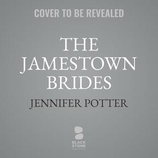Download The Jamestown Brides: The Story of England's Maids for Virginia - Jennifer Potter file in ePub