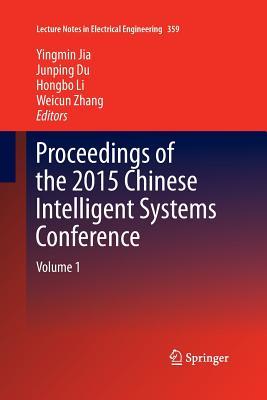 Read online Proceedings of the 2015 Chinese Intelligent Systems Conference: Volume 1 - Yingmin Jia | ePub