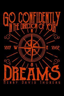 Download Go Confidently in the Direction of Your Dreams - Henry David Thoreau: 110 Page, Wide Ruled 6 X 9 Blank Lined Journal -  | ePub