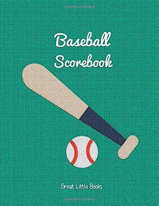 Read online Baseball Scorebook by Great Little Books: 100 score-sheets each measuring 8.5 x 11 - Great Little Books | ePub