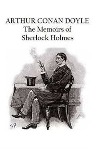 Read The Memoirs of Sherlock Holmes: Sherlock Holmes - Arthur Conan Doyle file in ePub