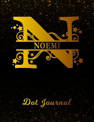 Download Noemi Dot Journal: Letter N Personalized First Name Personal Dotted Bullet Grid Writing Notebook Black Gold Glittery Space Effect Cover Daily Diaries for Journalists & Writers for Note Taking & Drawing -  file in PDF