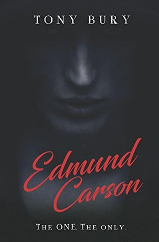 Read Edmund Carson - The ONE. The Only. (The Edmund Carson Series Book 2) - Tony Bury file in PDF
