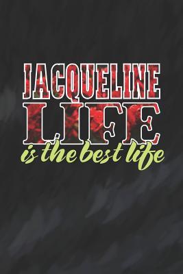 Download Jacqueline Life Is The Best Life: First Name Funny Sayings Personalized Customized Names Women Girl Mother's day Gift Notebook Journal -  file in ePub