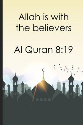 Download Allah is with the believers - Al Quran 8: 19: Daily Muslim prayer journal/notebook for recording Ayah / verse for today, Allah teaching for the day, thankful for section and prayer request - Taimur Lukman | PDF