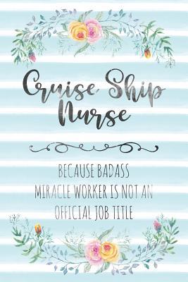 Download Cruise Ship Nurse: Because Badass Miracle Worker Is Not An Official Job Title - Tamara Kingsley file in PDF