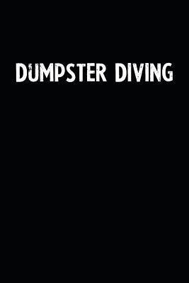 Download Dumpster Diving: Blank Lined Notebook Journal With Black Background - Nice Gift Idea -  file in PDF