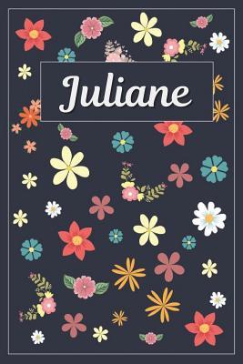 Read Juliane: Lined Writing Notebook with Personalized Name 120 Pages 6x9 Flowers -  | ePub