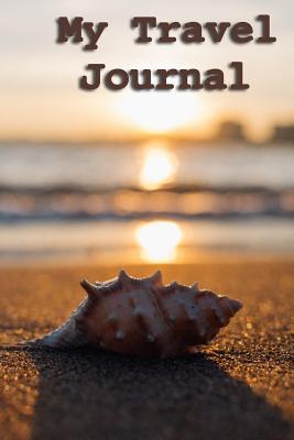 Download My Travel Journal: Travel Journal 6x9 Tourism Travel Journal 120 Lined Pages Notebook Gift My Travel Journal - Power Couple Publishing file in PDF