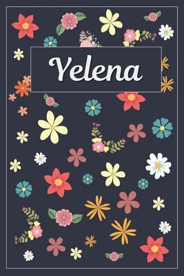 Read Yelena: Lined Writing Notebook with Personalized Name 120 Pages 6x9 Flowers -  | PDF
