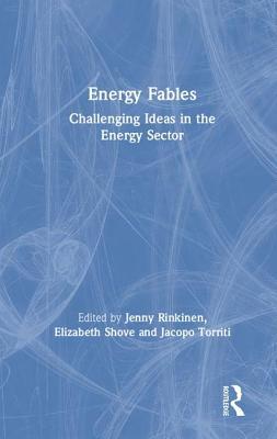 Download Energy Fables: Challenging Ideas in the Energy Sector - Jenny Rinkinen file in ePub