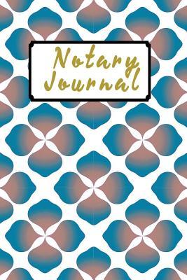 Read Notary Journal: Notebook Dark Golden Color Text Pocket estinate dimension 6 inch by 9 inch Entry number per page design cover with Flower Blue White background - Alter Regucy | PDF