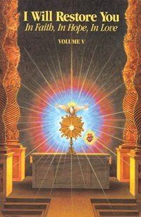 Download I Will Restore You in Faith in Hope in Love Vol V -  | PDF