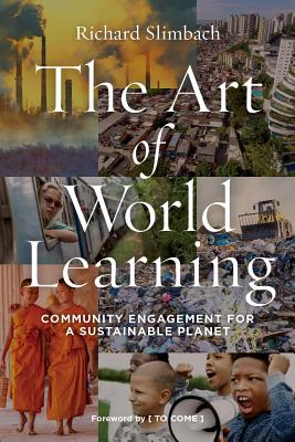 Read The Art of World Learning: Community Engagement for a Sustainable Planet - Richard Slimbach | ePub