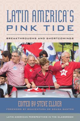 Read Latin America's Pink Tide: Breakthroughs and Shortcomings - Steve Ellner | PDF