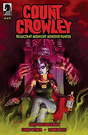 Full Download Count Crowley: Reluctant Midnight Monster Hunter #1 - David Dastmalchian | PDF