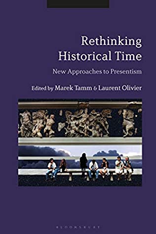 Read Rethinking Historical Time: New Approaches to Presentism - Marek Tamm | PDF