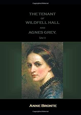 Read The Tenant Of Wildfell Hall, And Agnes Grey. (2X1) - Anne Brontë file in PDF