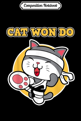Full Download Composition Notebook: Taekwondo Ca for Sports Fans - Cute Cat Won Do Journal/Notebook Blank Lined Ruled 6x9 100 Pages - Mathias Krebs file in ePub