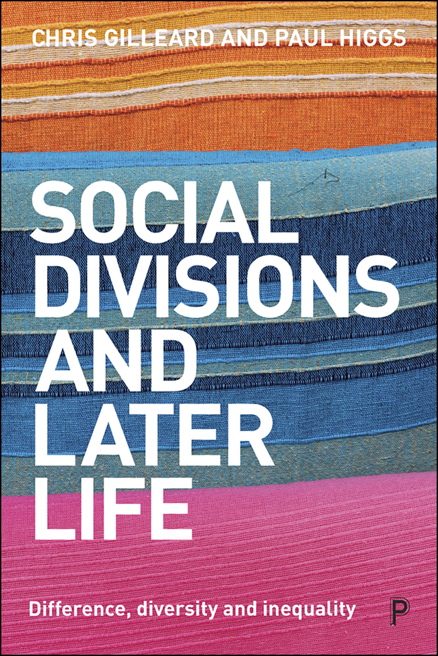Download Social Divisions and Later Life: Difference, Diversity and Inequality - Chris Gilleard | ePub