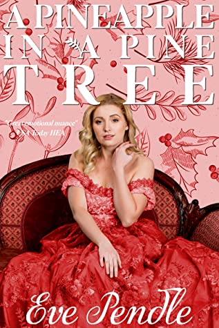 Read Online A Pineapple in a Pine Tree: A Regency Christmas Romance - Eve Pendle file in ePub