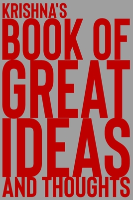 Download Krishna's Book of Great Ideas and Thoughts: 150 Page Dotted Grid and individually numbered page Notebook with Colour Softcover design. Book format: 6 x 9 in - 2 Scribble file in ePub