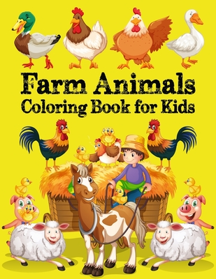 Read Online Farm animals coloring books for kids: A Farm animal Coloring Book with Fun, Easy, Adorable Animals, Farm Scenery, Relaxation and Baby Animals Coloring Pages for Kids - King of Store file in PDF