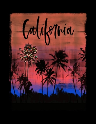 Download California: Christmas Notebook With Lined College Ruled Paper For Taking Notes. Stylish Tropical Travel Journal Diary 8.5 x 11 Inch Soft Cover. For Home, Work Or School. -  file in ePub