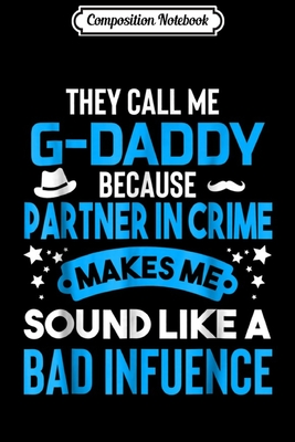 Read Online Composition Notebook: Mens Christmas Gift For G-daddy They Call Me G-daddy Journal/Notebook Blank Lined Ruled 6x9 100 Pages - Marina Geibler file in ePub