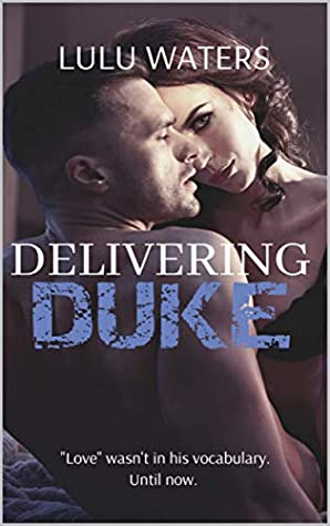 Read Delivering Duke: Book Two (The Harvey Men Series 2) - Lulu Waters file in PDF