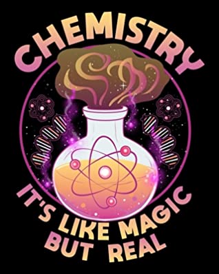 Read Online Chemistry It's Like Magic But Real: Funny Chemistry It's Like Magic But Real Science 2020-2021 Weekly Planner & Gratitude Journal (110 Pages, 8 x 10) Blank Sections For Writing Daily Notes, Reminders, Moments of Thankfulness & To Do Lists - The Perfect Present Planners & Journals | ePub